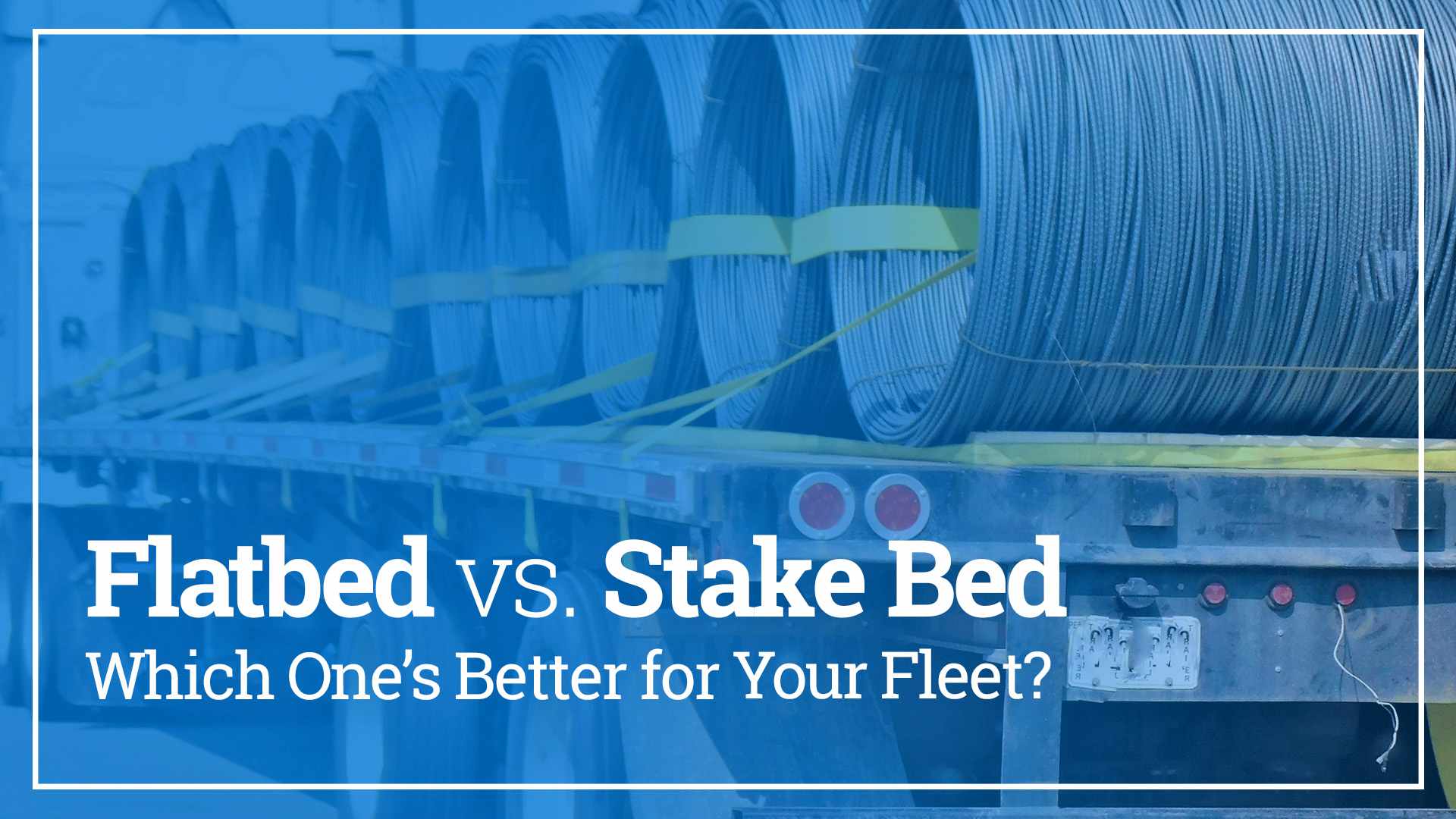 Flatbed vs. Stake Bed: Which One's Better for Your Fleet?